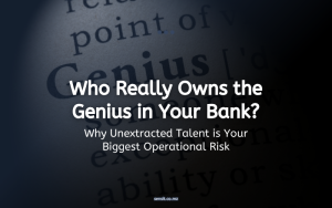 Read more about the article Who Really Owns the Genius in Your Bank? Why Unextracted Talent is Your Biggest Operational Risk