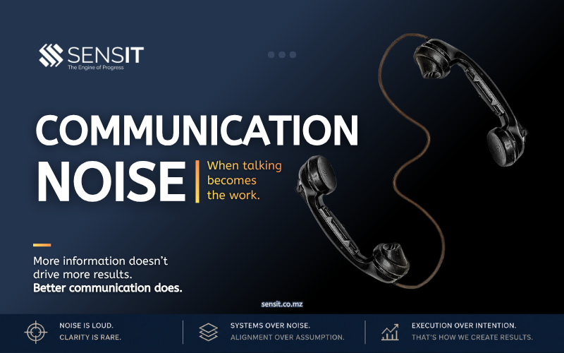 Read more about the article Communication noise: When talking becomes the work